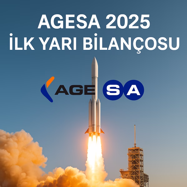 AGESA 2025 bilanço analizi
