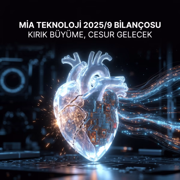 Mia Teknoloji 2025/9 bilanço analizini temsil eden, bir tarafı kırık diğer tarafı teknolojik olan bir kristal kalp konsept kapak görseli.