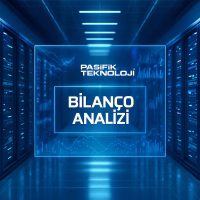 Pasifik Teknoloji Bilanço Analizi