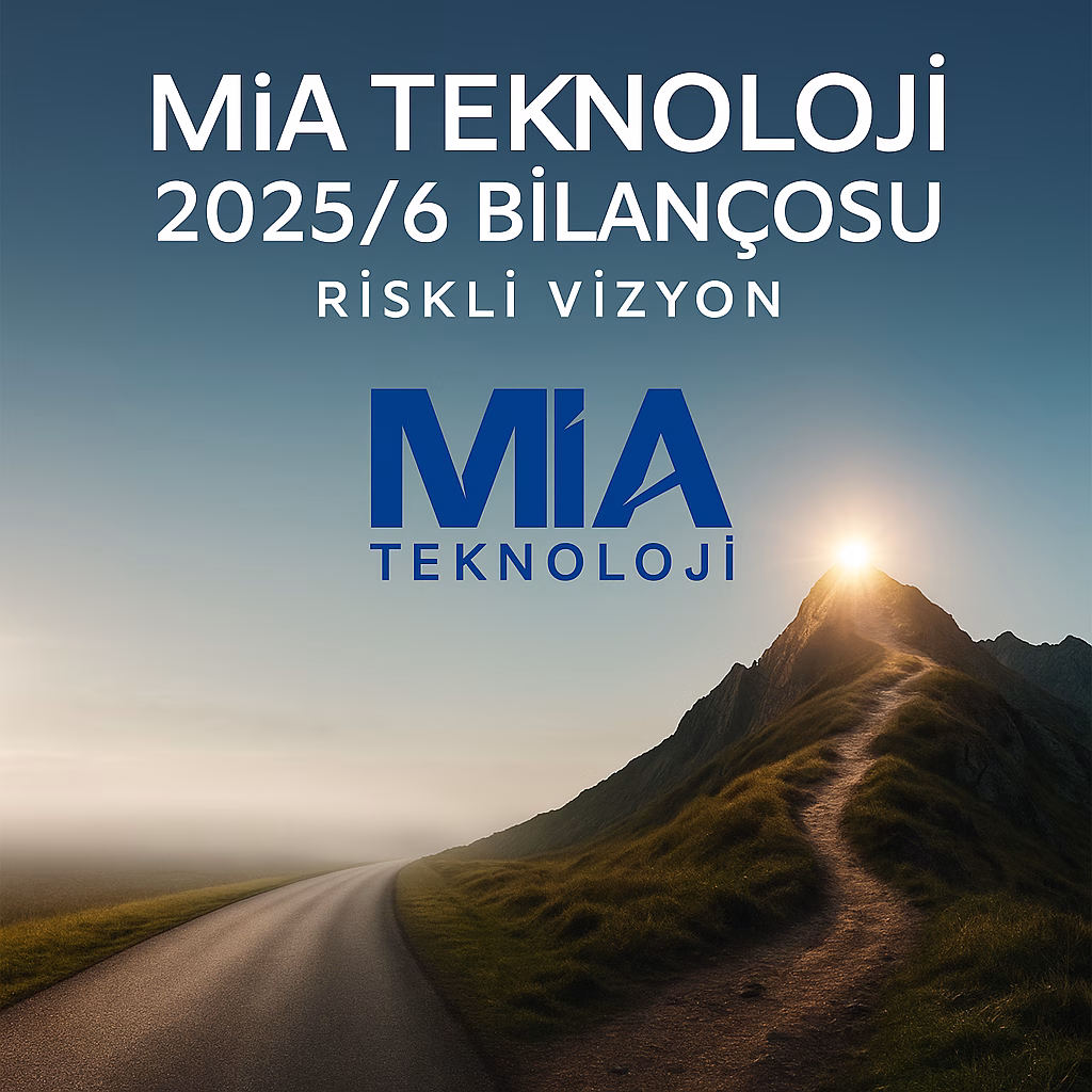 MİA Teknoloji 2025 ikinci çeyrek bilanço analizini temsil eden, stratejik yol ayrımı konseptli kapak görseli.