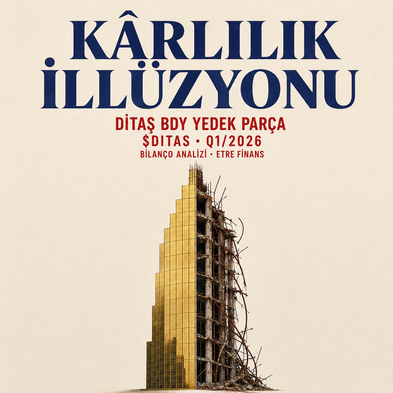 DİTAŞ BDY YEDEK PARÇA Q1/2026 Bilanço Analizi Kapak Görseli — etrefinans.com