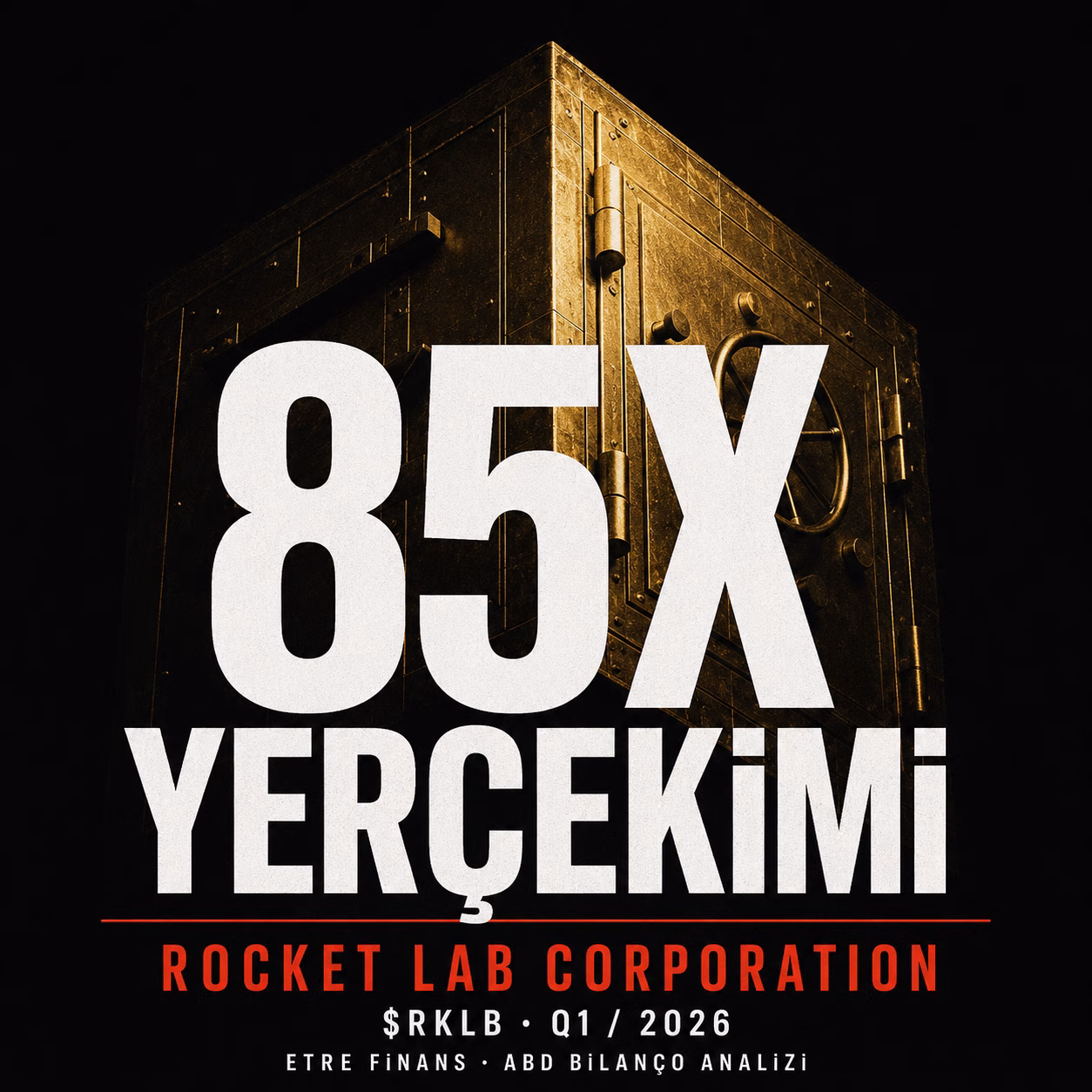 ROCKET LAB CORPORATION ($RKLB) Q1 / 2026 Bilanço Analizi — etrefinans.com
