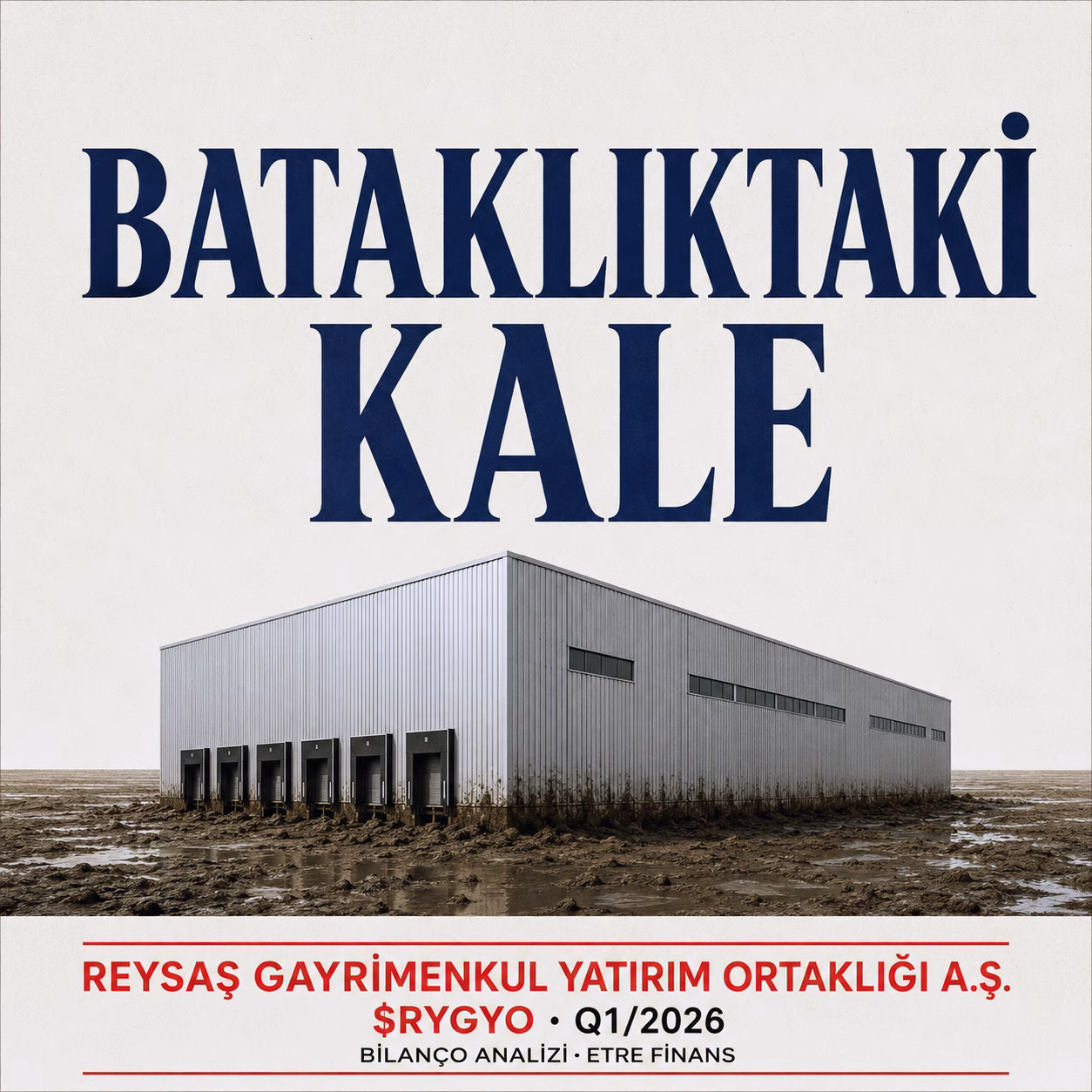 REYSAŞ GAYRİMENKUL YATIRIM ORTAKLIĞI A.Ş. Q1/2026 Bilanço Analizi Kapak Görseli — etrefinans.com
