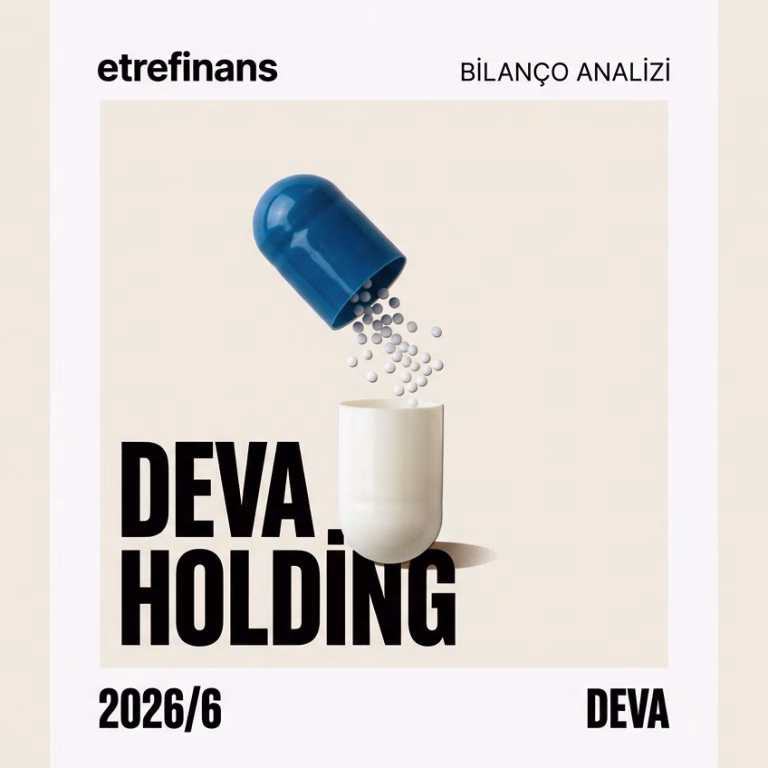 Deva Holding (DEVA) 2026/6 Bilanço Analizi: FAVÖK Yüzde 123 Arttı